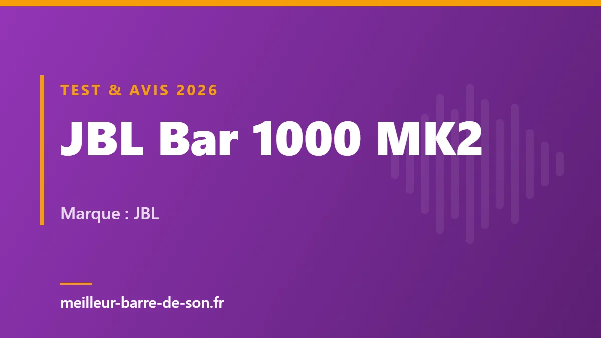 Couverture : Test et avis JBL Bar 1000 MK2