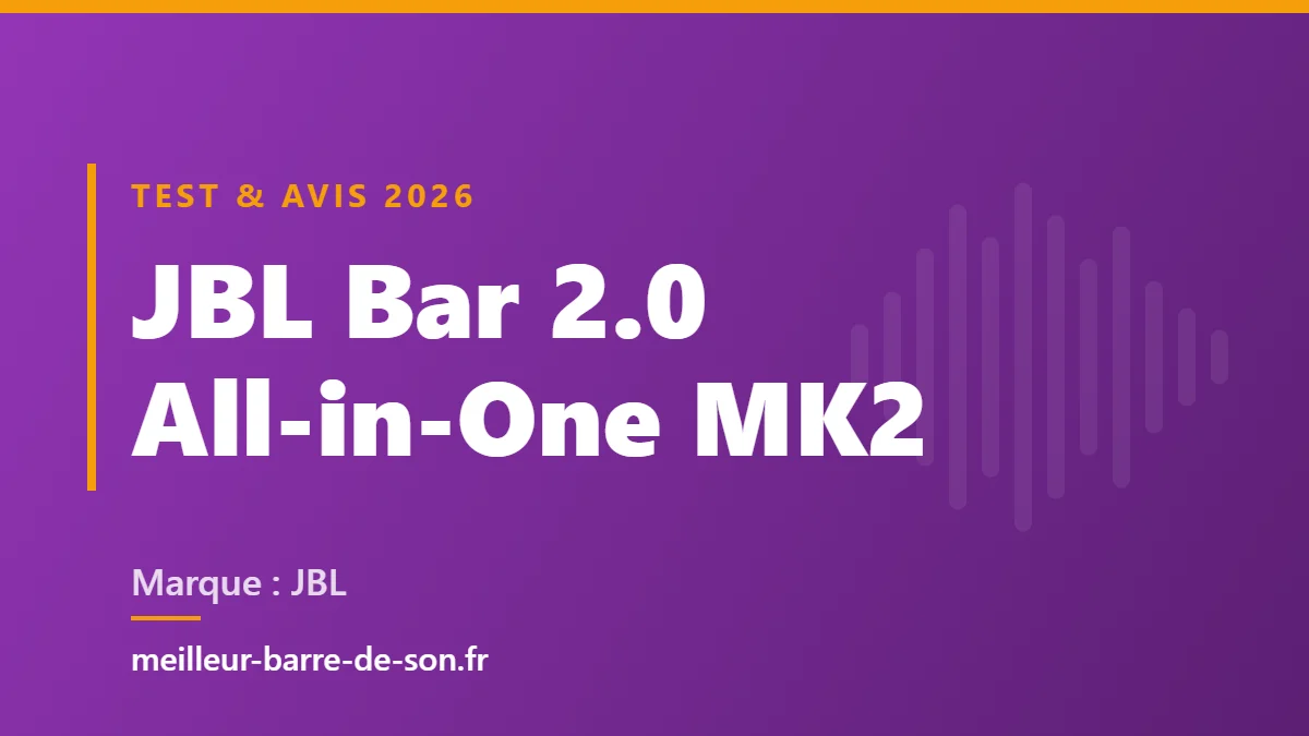 Couverture : Test et avis JBL Bar 2.0 All-in-One MK2