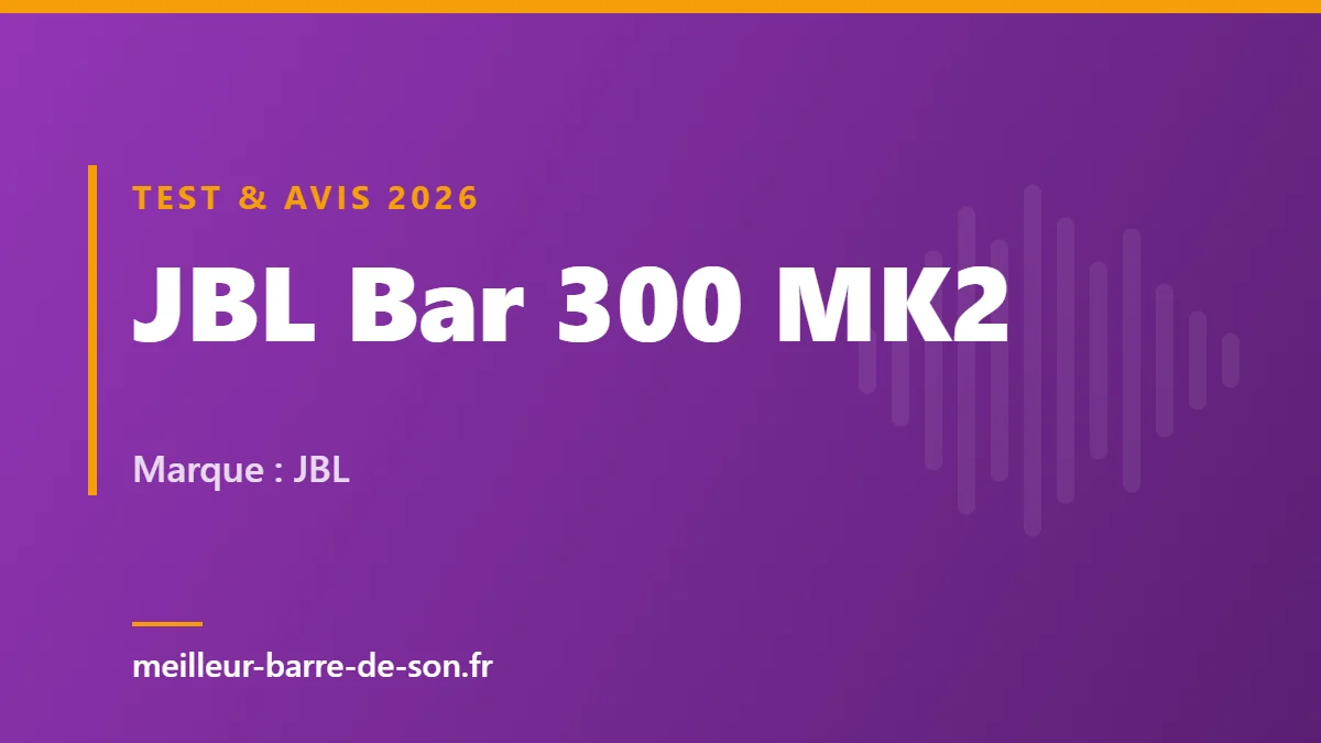 Couverture : Test et avis JBL Bar 300 MK2